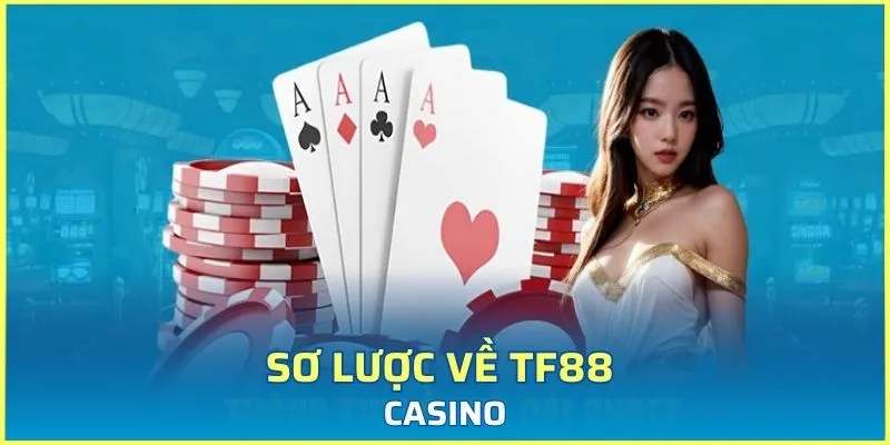 Sơ lược về Tf88 casino