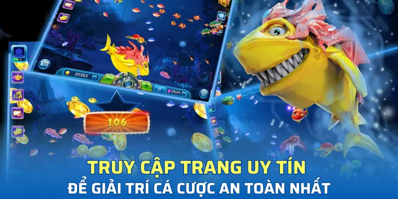 Truy cập trang uy tín để giải trí cá cược an toàn nhất