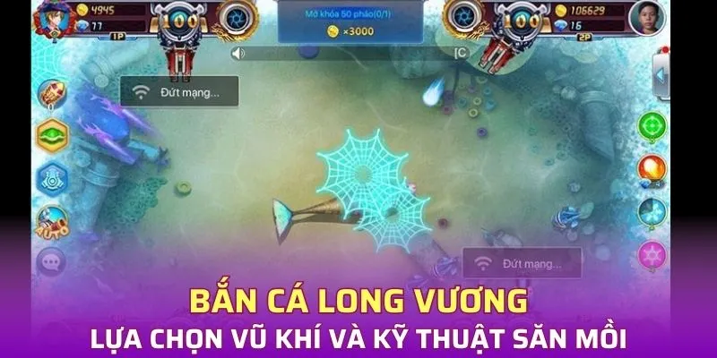 Lựa chọn vũ khí và kỹ thuật săn cá Long vương