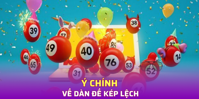 Ý chính về dàn đề kép lệch